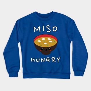 Miso Hungry Crewneck Sweatshirt